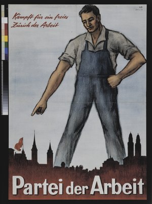 "Kampf für ein freies Zürich der Arbeit - Partei der Arbeit" - Drawing: Oversized worker stands above the red silhouette of Zurich, pointing to a red flag; 1946. Source: Swiss Social Archives, F Pe-0614.
