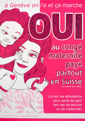 Yes to Maternity Leave 2004. Source: Bibliothèque de Genève, Da 2757.