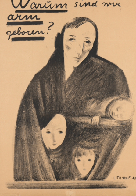 Perché siamo nati poveri? (1919). Manifesti. Artista: Alfred Heinrich Pellegrini. Lingua: tedesco. Copyright: Alfred Heinrich Pellegrini. Riferimento: Museo del Design di Zurigo, Collezione manifesti, Segnatura 07-0652.
